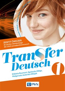 Bild von Transfer Deutsch 1 Język niemiecki dla liceum i technikum Zeszyt ćwiczeń + kod interaktywny zeszyt ćwiczeń Szkoła ponadpodstawowa. Liceum i technikum