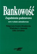 Książka : Bankowość ... - Małgorzata Iwanicz-Drozdowska, Władysław L. Jaworski, Zofia Zawadzka