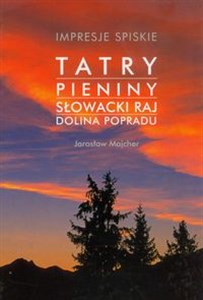 Bild von Impresje Spiskie Tatry Pieniny Słowacki Raj Dolina Popradu
