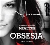 Zobacz : Obsesja - Katarzyna Berenika Miszczuk