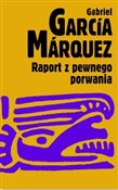 Polska książka : Raport z p... - Gabriel Garcia Marquez