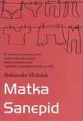 Matka Sane... - Aleksandra Michalak -  polnische Bücher