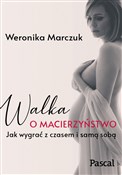 Polnische buch : Walka o ma... - Weronika Marczuk