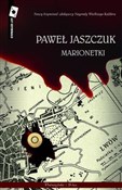 Marionetki... - Paweł Jaszczuk -  polnische Bücher