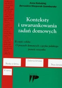 Bild von Konteksty i uwarunkowania zadań domowych II część cyklu: O pracach domowych z kęzyka polskiego prawie wszystko