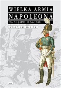 Bild von Wielka Armia Napoleona na Śląsku 1806-1808
