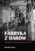 Książka : Fabryka z ... - Sławomir Łotysz
