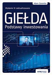 Bild von Giełda. Podstawy inwestowania. Wydanie III zaktualizowane