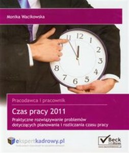 Bild von Czas pracy  2011 Praktyczne rozwiązywanie problemów dotyczących planowania i rozliczania czasu pracy