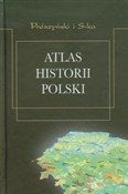 Atlas hist... - Marian Dygo, Jerzy Kochanowski, Michał Kopczyński, Jolanta Sikorska-Kulesza - buch auf polnisch 