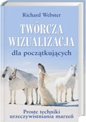 Polska książka : Twórcza wi... - Richard Webster
