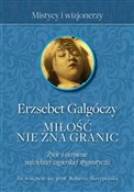 Miłość nie... - Erzsebet Galgoczy -  polnische Bücher