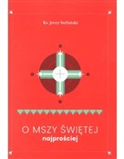 Polnische buch : O Mszy Świ... - Jerzy Stefański