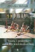 Książka : Teoria i p... - Zbyszko Melosik