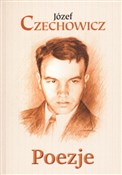 Zobacz : Poezje - Józef Czechowicz