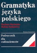 Gramatyka ... - Barbara Bartnicka, Halina Satkiewicz - buch auf polnisch 