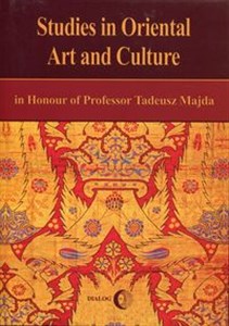 Bild von Studies in Oriental Art and Culture in Honour in Honor of Profesor Tadeusz Majda