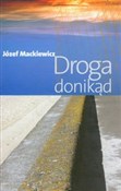 Droga doni... - Józef Mackiewicz -  Książka z wysyłką do Niemiec 