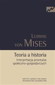 Teoria a h... - Ludwig Mises -  Polnische Buchandlung 
