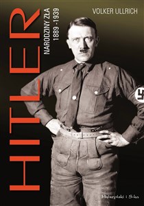 Bild von Hitler Narodziny zła 1889-1939