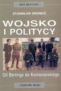 Bild von Wojsko i politycy. Od Berlinga do Komorowskiego