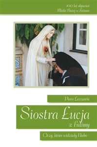 Obrazek Siostra Łucja z Fatimy Oczy, które widziały Niebo