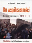 Ku współcz... - Andrzej Brzozowski, Grzegorz Szczepański -  polnische Bücher