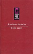 Książka : Rok 1863 - Stanisław Koźmian