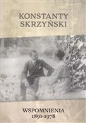 Polska książka : Wspomnieni... - Konstanty Skrzyński, Mariusz A. Wolf