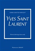 Polska książka : Yves Saint... - Emma Baxter-Wright