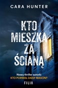 Książka : Kto mieszk... - Cara Hunter