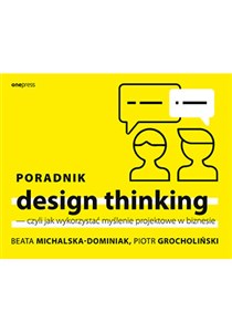 Bild von Poradnik design thinking czyli jak wykorzystać myślenie projektowe w biznesie