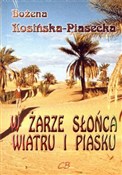 W żarze sł... - Bożena Kosińska-Piasecka -  polnische Bücher
