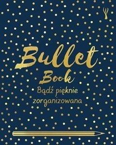 Bild von Bullet Book. Bądź pięknie zorganizowana (nowe wydanie)