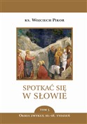 Książka : Spotkać si... - Wojciech Pikor