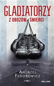 Gladiatorz... - Andrzej Fedorowicz -  polnische Bücher