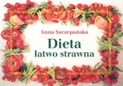 Zobacz : Dieta łatw... - Anna Szczepańska