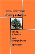 Utwory zeb... - Antoni Pieńkowski -  Polnische Buchandlung 