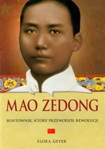 Obrazek Mao Zedong Buntownik, który przewodził rewolucji