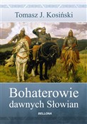 Bohaterowi... - Tomasz J. Kosiński -  polnische Bücher