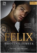 Książka : Felix Mroc... - Iwona Feldmann