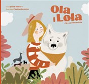 Polska książka : Ola i Lola... - Jakub Skworz