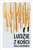 Zobacz : Ludzie z k... - Paula Lichtarowicz