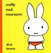 Miffy nad ... - Dick Bruna - buch auf polnisch 