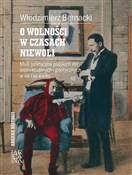 O wolności... - Włodzimierz Bernacki -  polnische Bücher