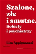 Szalone, z... - Lisa Appignanesi -  fremdsprachige bücher polnisch 