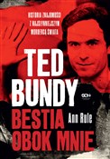 Książka : Ted Bundy ... - Ann Rule