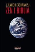 Zen i Bibl... - J. Kakichi Kadowaki -  polnische Bücher