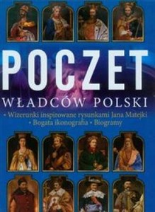Obrazek Poczet władców Polski Wizerunki inspirowane rysunkami Jana Matejki. Bogata ikonografia. Biogramy.