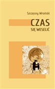 Czas się w... - Szczęsny Wroński -  polnische Bücher
